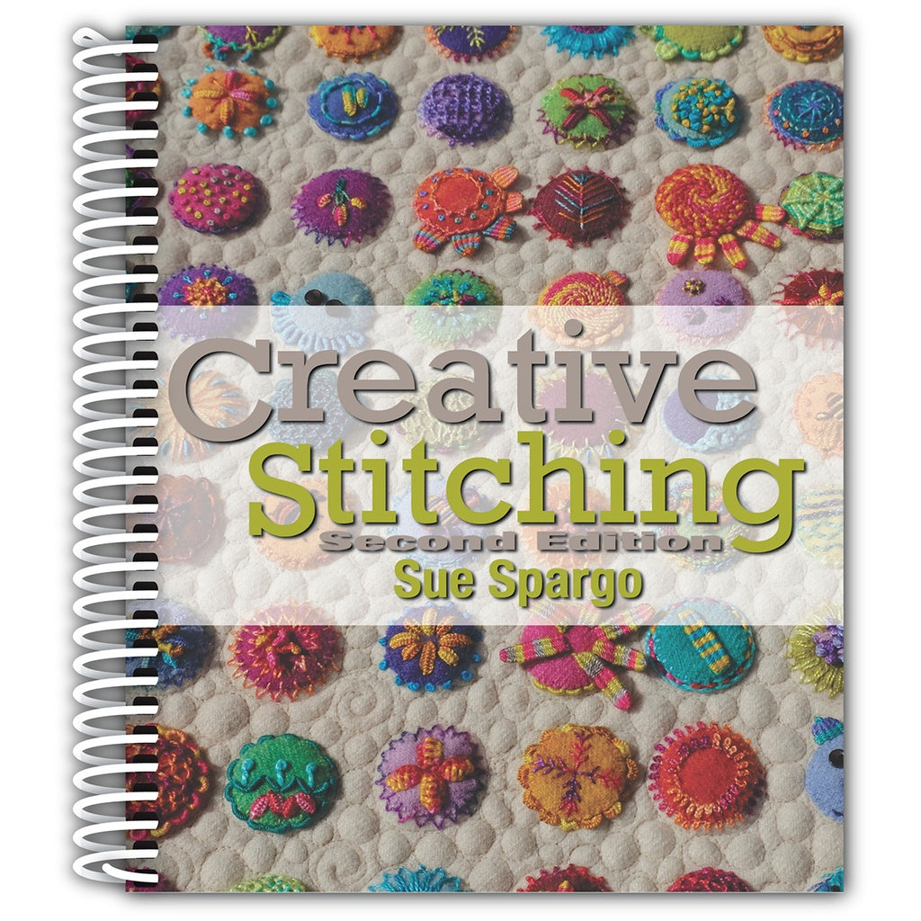 Sue Spargo - Creative Stitching, Second Edition Book